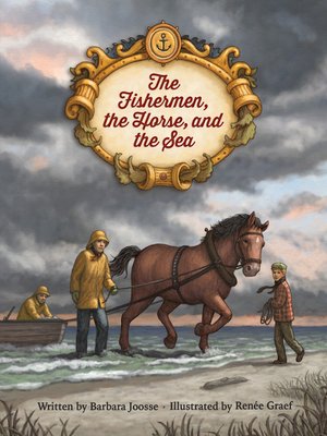cover image of The Fishermen, the Horse, and the Sea